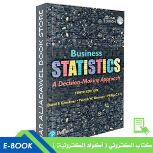 Business Statistics: A Decision Making Approach 10th Global Edition
